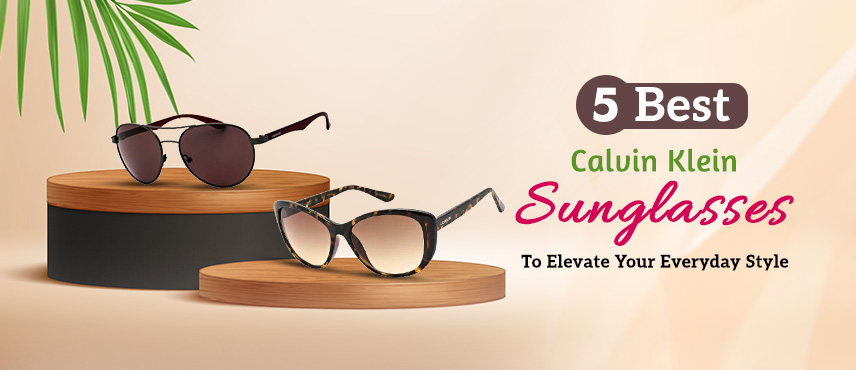 Calvin Klein’s sunglasses are designed for all men and women who appreciate subtle luxury.