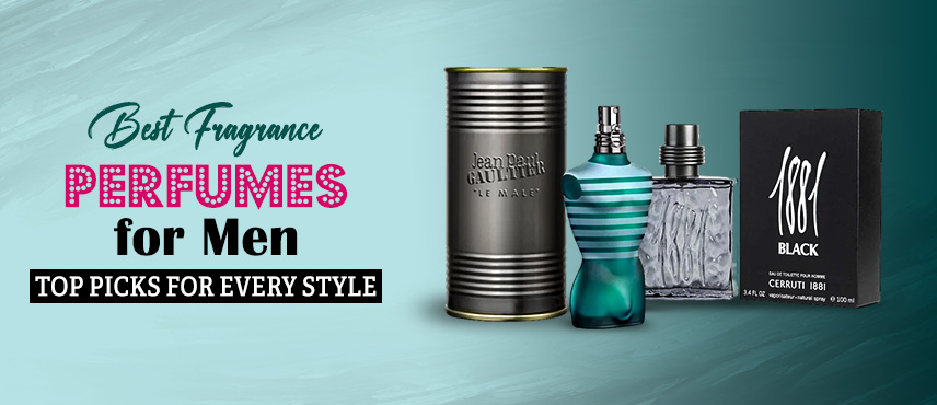 Best Fragrance Perfumes for Men: Top Picks for Every Style